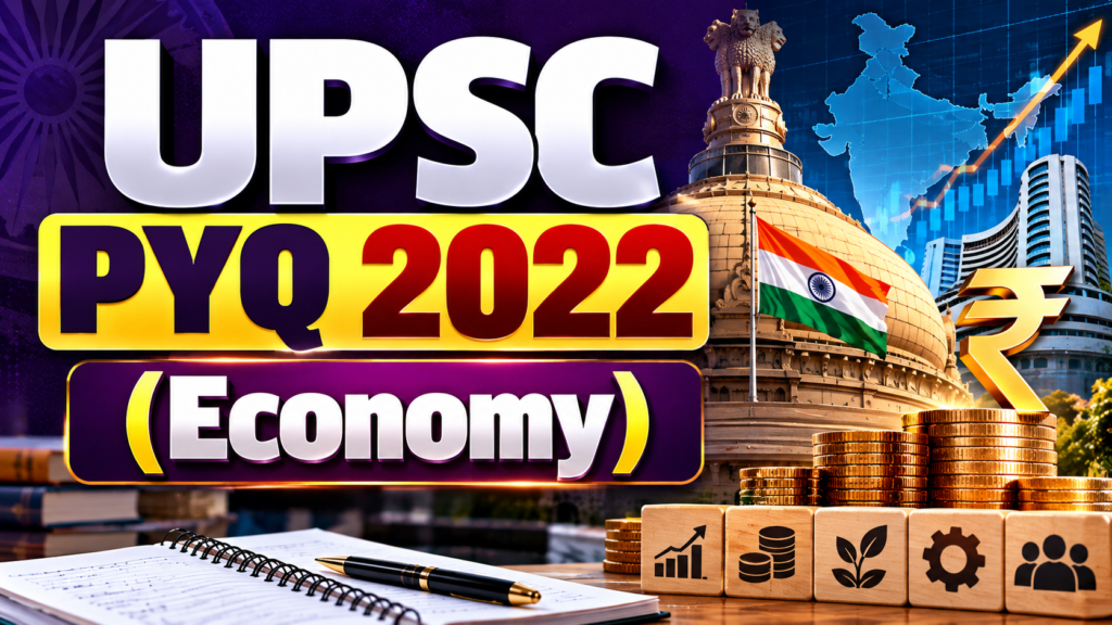 UPSC PYQ 2022 (Economy)